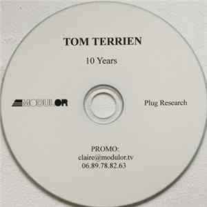 Tom Terrien - 10 Years FLAC