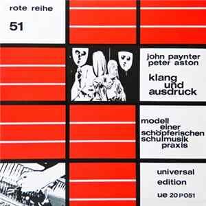 John Paynter, Peter Aston & Various - Klang Und Ausdruck - Modell Einer Schöpferischen Schulmusikpraxis FLAC
