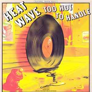 Heatwave - Too Hot To Handle FLAC