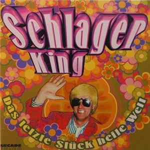 Various - Schlager King - Das Letzte Stück Heile Welt FLAC
