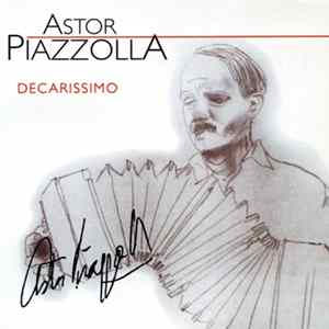 Astor Piazzolla - Decarissimo (Live) FLAC