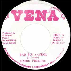 Daddy Freddie - Bad Boy Patrol FLAC