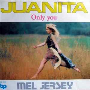 Mel Jersey - Only You / Juanita FLAC