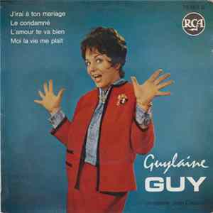 Guylaine Guy - J'irai À Ton Mariage FLAC