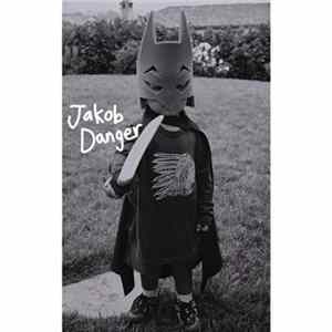 Jakob Danger - Jakob Danger FLAC
