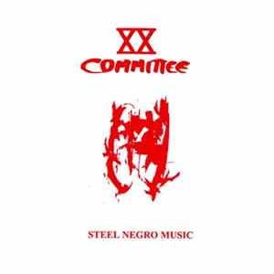 XX Committee - Steel Negro Music FLAC