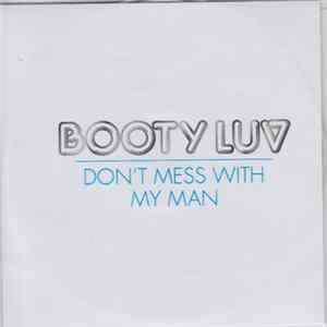Booty Luv - Don't Mess With My Man FLAC