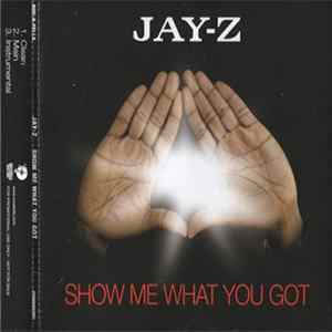 Jay-Z - Show Me What You Got FLAC