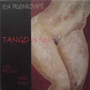 Ieva Prudnikovaitė, 4Tango - Tango Del Fuego FLAC