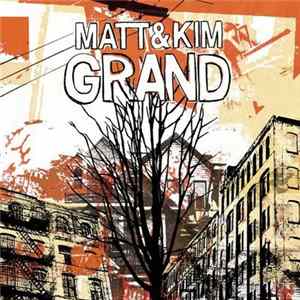 Matt & Kim - Grand FLAC