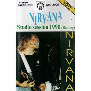 Nirvana - Studio Session 1990 (Bootleg) FLAC
