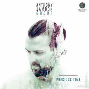 Anthony Jambon Group - Precious Time FLAC