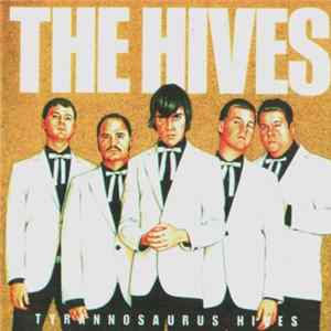 The Hives - Tyrannosaurus Hives FLAC