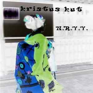 Kristus Kut / N.R.Y.Y. - Untitled FLAC