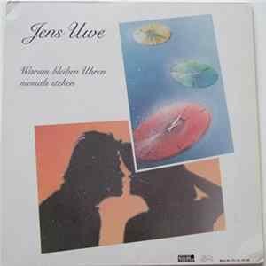 Jens Uwe - Warum Bleiben Uhren Niemals Stehen FLAC