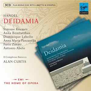 Handel / Simone Kermes, Anna Bonitatibus, Dominique Labelle, Anna Maria Panzarella, Furio Zanasi, Antonio Abete , Il Complesso Barocco, Alan Curtis - Deidamia FLAC