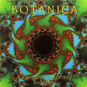 Botanica - A Garden Of Earthly Delights FLAC