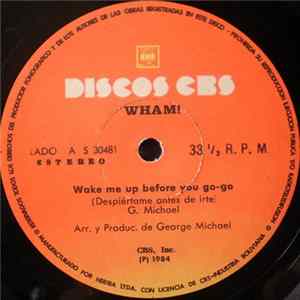 Wham! - Wake Me Up Before You Go-Go FLAC