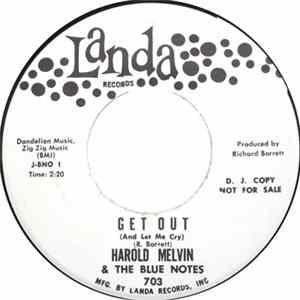 Harold Melvin And The Blue Notes - Get Out (And Let Me Cry) / You May Not Love Me FLAC