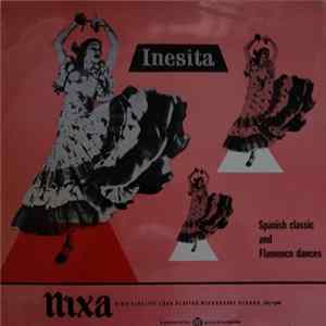 Juan Martinez , Pablo Miquel - Inesita In Flamenco And Classic Spanish Dances FLAC