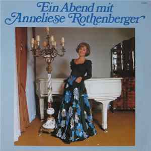 Anneliese Rothenberger - Ein Abend Mit Anneliese Rothenberger FLAC