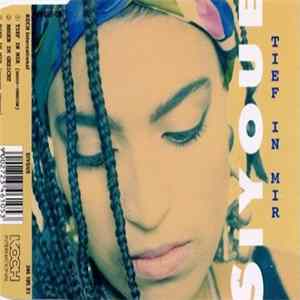 Siyoue - Tief In Mir FLAC