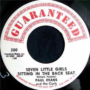 Paul Evans And The Curls - Seven Little Girls Sitting In The Back Seat / Worshipping An Idol FLAC