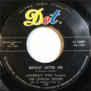 Lawrence Welk Presents The Lennon Sisters - Repeat After Me / Now Is The Hour FLAC
