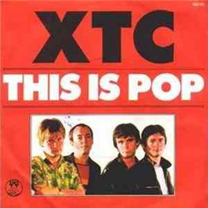 XTC - This Is Pop ? FLAC
