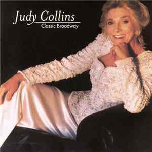 Judy Collins - Classic Broadway FLAC