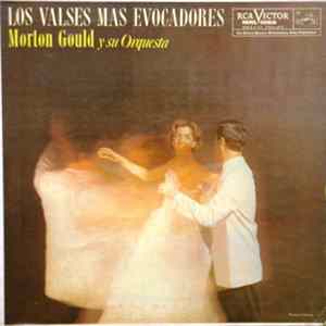 Morton Gould Y Su Orquesta - Los Valses Mas Evocadores FLAC