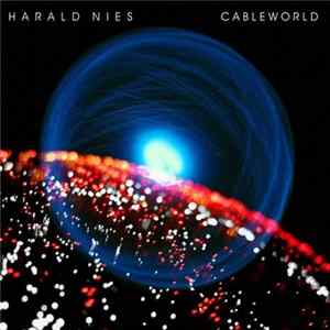 Harald Nies - Cableworld FLAC