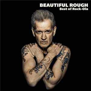 Rock-Ola - Beautiful Rough: Best Of Rock-Ola FLAC
