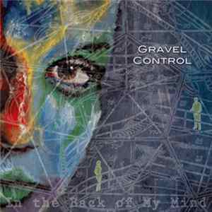 Gravel Control - In The Back Of My Mind FLAC