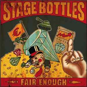 Stage Bottles - Fair Enough FLAC