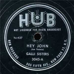 Galli Sisters - Hey John / Just For Me FLAC