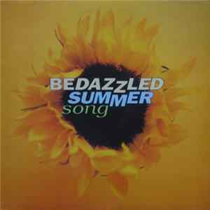 Bedazzled - Summer Song FLAC