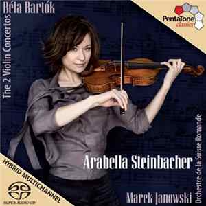 Bartók / Orchestre de la Suisse Romande / Marek Janowski / Arabella Steinbacher - Béla Bartók The 2 Violin Concertos FLAC