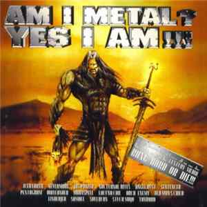 Various - Am I Metal? Yes I Am!!! FLAC