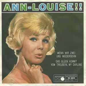 Ann-Louise - Wenn Wir Zwei Uns Wiedersehn / Das Glück Kommt Vom Treusein, My Darling FLAC