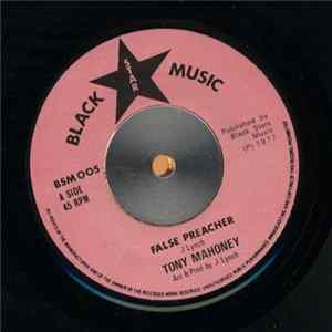 Tony Mahoney - False Preacher / Burn False Preacher FLAC