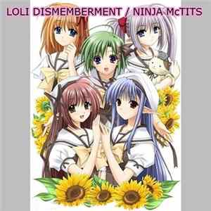Loli Dismemberment / Ninja McTits - Split FLAC