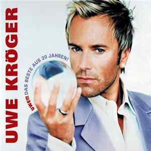 Uwe Kröger - Uwe!!! Das Beste Aus 20 Jahren! FLAC