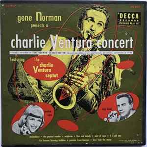 Gene Norman Presents Charlie Ventura Featuring The Charlie Ventura Septet, Jackie Cain, Roy Kral - Gene Norman Presents A Charlie Ventura Concert FLAC