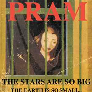Pram - The Stars Are So Big The Earth Is So Small ...Stay As You Are FLAC