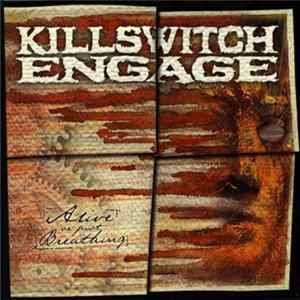Killswitch Engage - Alive Or Just Breathing FLAC
