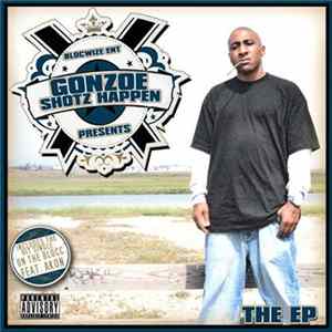 Gonzoe - Shotz Happen FLAC