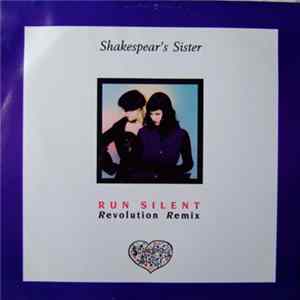 Shakespear's Sister - Run Silent (Revolution Remix) FLAC
