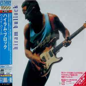 Hiram Bullock - Way Kool FLAC