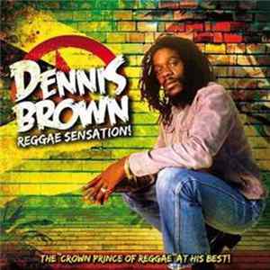 Dennis Brown - Reggae Sensation! FLAC